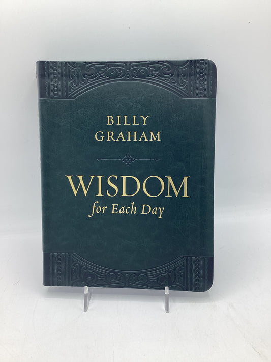Wisdom for Each Day-Billy Graham