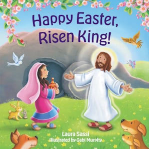 Happy Easter, Risen King!